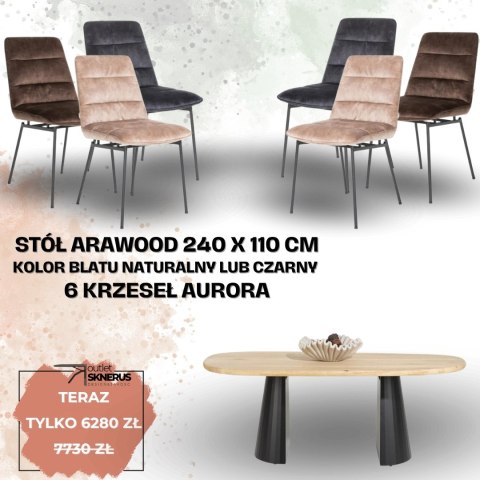 Zestaw stół ARAWOOD 240 x 110 cm + 6 krzeseł Aurora Zestaw stół ARAWOOD 240 x 110 cm + 6 krzeseł Aurora