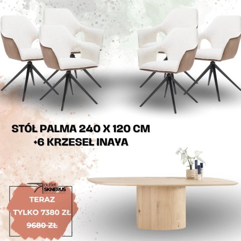 Zestaw stół PALMA 240 x 120 cm + 6 krzeseł INAYA