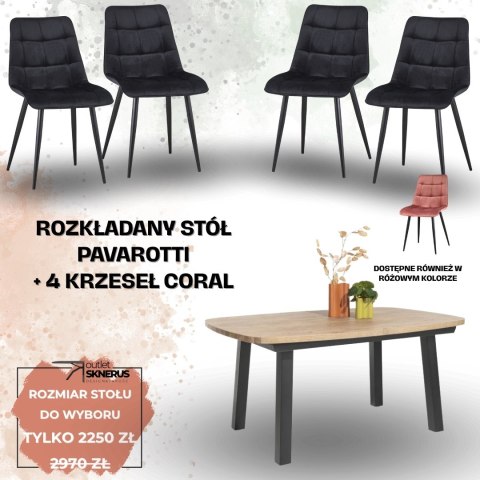 Zestaw stół PAVAROTTI (4 nogi) + 4 krzesła Coral Zestaw stół PAVAROTTI (4 nogi) + 4 krzesła Coral